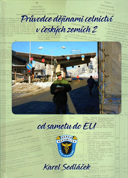 Průvodce dějinami celnictví v českých zemích. 2., Od sametu po EU