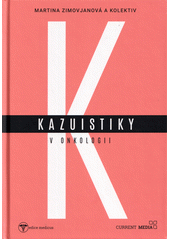 Kazuistiky v onkologii  (odkaz v elektronickém katalogu)