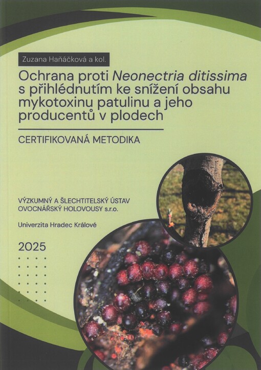 Ochrana proti Neonectria ditissima s přihlédnutím ke snížení obsahu mykotoxinu patulinu a jeho producentů v plodech