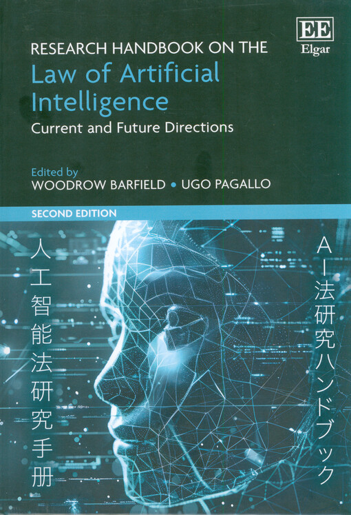 Research handbook on the law of artificial intelligence : current and future directions