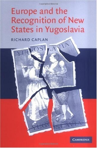 Europe and the Recognition of New States in Yugoslavia