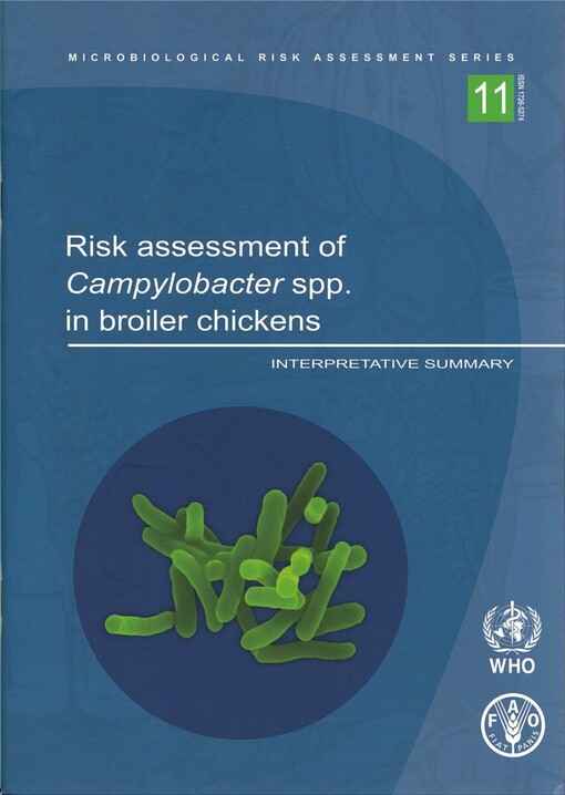 Risk Assessment of Campylobacter spp. in Broiler Chickens: Technical Report (Microbiological Risk Assessment Series)