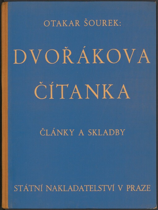 Dvořákova čítanka: články a skladby : na paměť dvacátého pátého výročí smrti Ant. Dvořáka