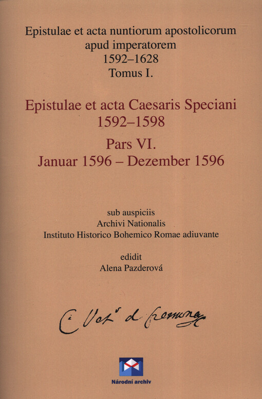 Epistulae et acta nuntiorum apostolicorum apud imperatorem 1592-1628. Tomus I., Epistulae et acta Caesaris Speciani 1592-1598