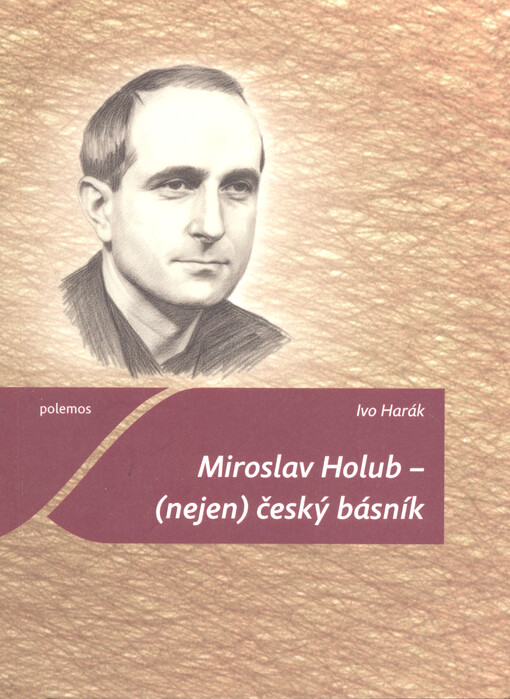 Miroslav Holub - (nejen) český básník