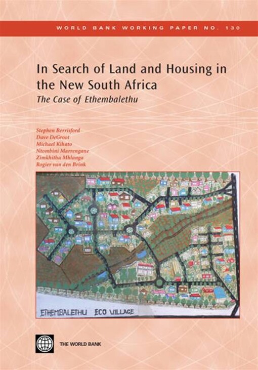 In search of land and housing in the new south Africa :the case of Ethembalethu