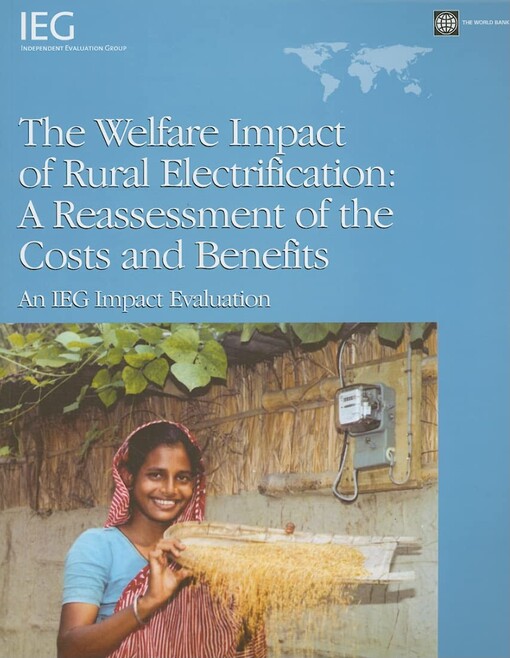 The welfare impact of rural electrification :a reassessment of the costs and benefits : an IEG impact evaluation