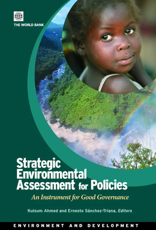 Strategic environmental assessment for policies :an introduction for good governance