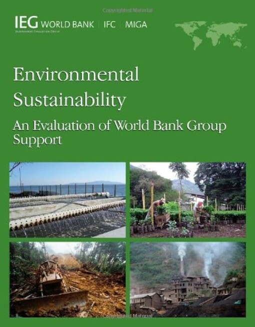 Environmental sustainability :an evaluation of World Bank group support