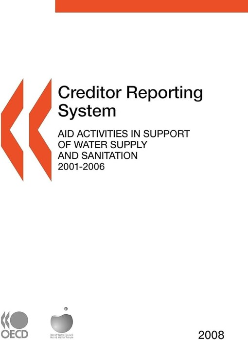 Creditor Reporting System on Aid Activities 2008:  Aid Activities in Support of Water Supply and Sanitation