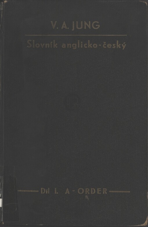 Slovník anglicko-český =: A dictionary of the English and Bohemian languages