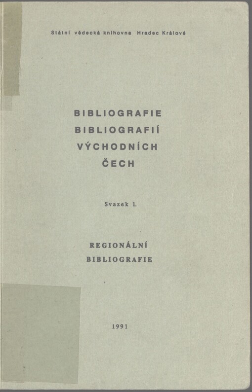 Bibliografie bibliografií východních Čech. Svazek 1. Regionální bibliografie