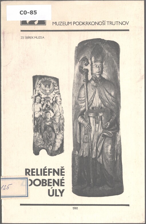 Reliéfně zdobené úly: ze sbírek muzea