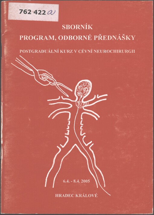 XII. postgraduální kurz v neurochirurgii: 2. část III. cyklu : [sborník, program, odborné přednášky : 6.4.-8.4.2005 Hradec Králové]