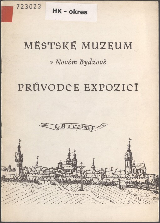 Městské muzeum v Novém Bydžově: průvodce expozicí