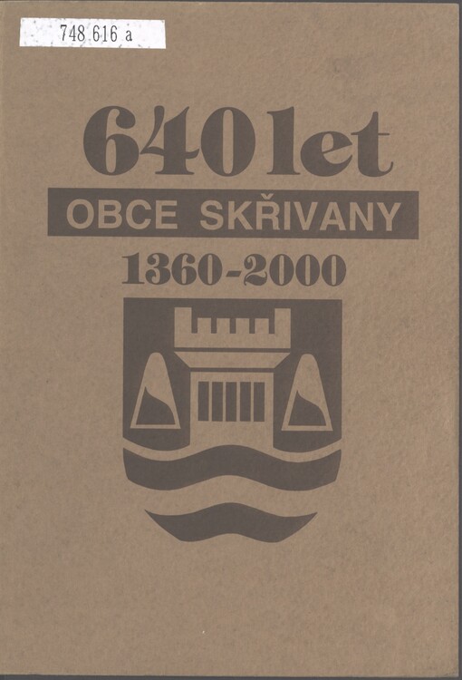 640 let obce Skřivany: 1360-2000