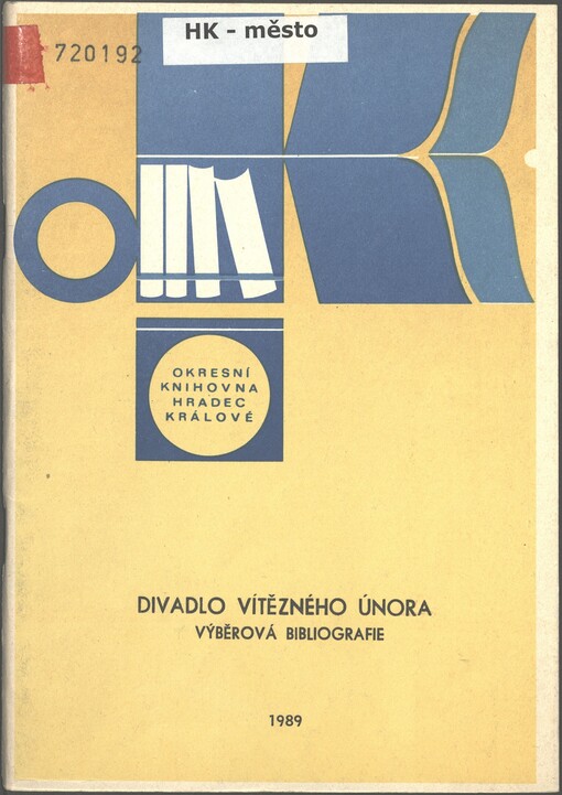 Divadlo Vítězného února v Hradci Králové: výběrová bibliografie novinových a časopiseckých článků z let 1979-1988