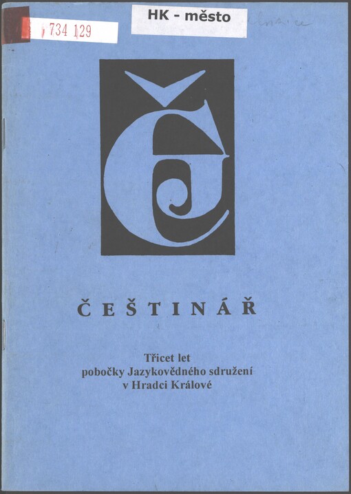 Třicet let pobočky Jazykovědného sdružení v Hradci Králové