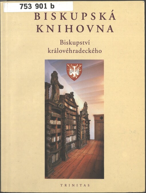 Biskupská knihovna Biskupství královéhradeckého 1812-2002