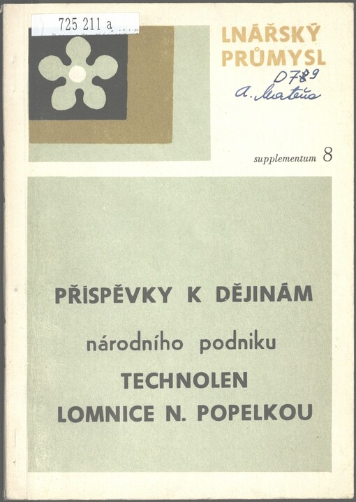 Příspěvky k dějinám národního podniku Technolen Lomnice n. Popelkou