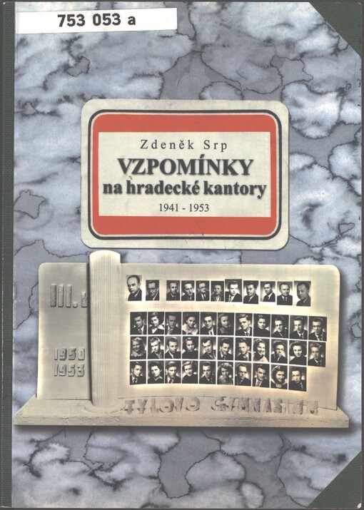 Vzpomínky na hradecké kantory: (1941-1953)