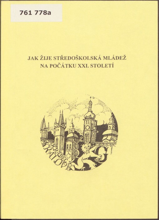 Jak žije středoškolská mládež na počátku XXI. století: výzkum v Královéhradeckém kraji v letech 2000-2003