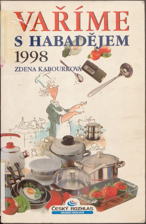 Vaříme s Habadějem 1998: [(soubor kuchařských receptů ze stejnojmenného rozhlasového pořadu)]