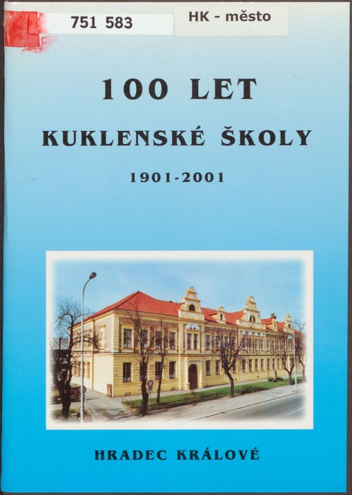 100 let kuklenské školy: 1901-2001