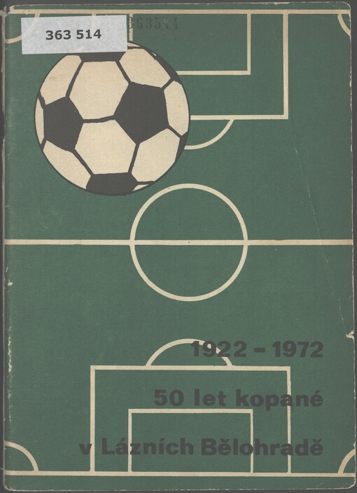 50 let kopané v Lázních Bělohradě: 1922-1972