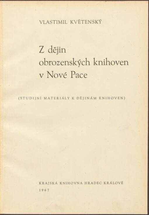 Z dějin obrozenských knihoven v Nové Pace: (studijní materiály k dějinám knihoven)