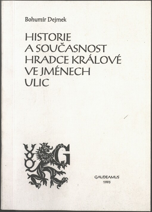 Historie a současnost Hradce Králové ve jménech ulic