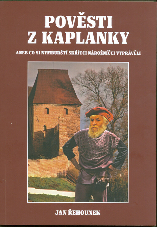Pověsti z Kaplanky, aneb, Co si vyprávěli nymburští skřítci Nárožníčci : čtení pro malé i velké děti