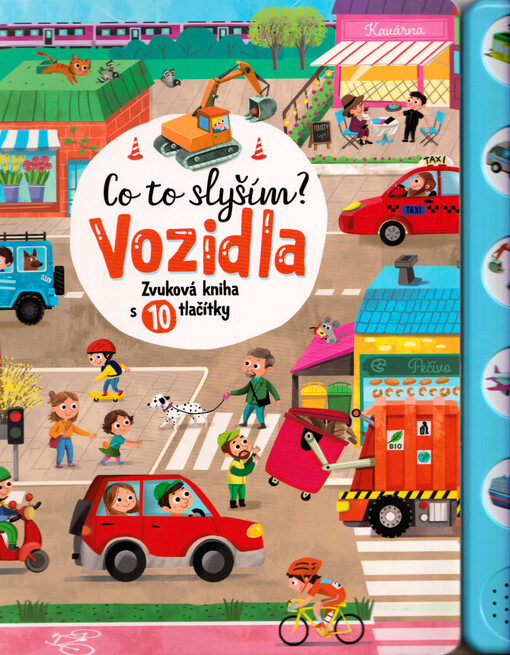 Co to slyším?. Vozidla