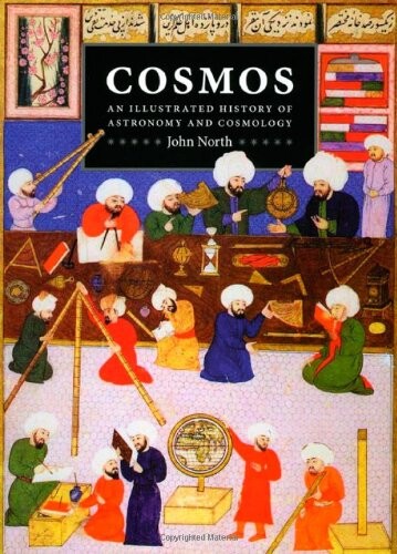 Cosmos : an illustrated history of astronomy and cosmology