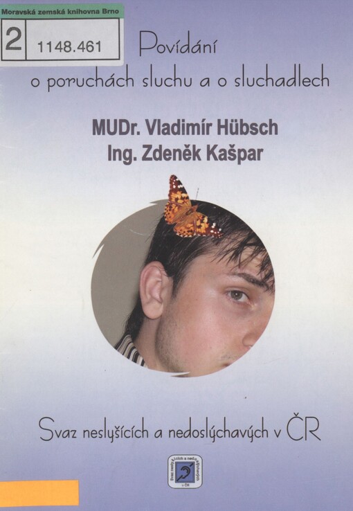 Povídání o poruchách sluchu a o sluchadlech