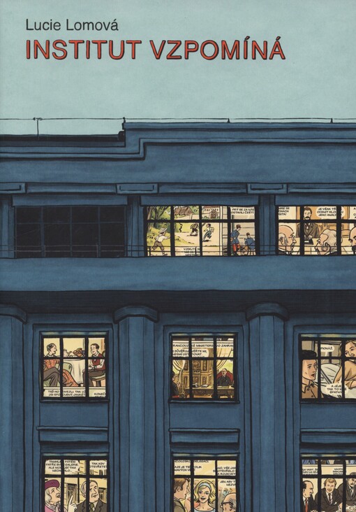 Institut vzpomíná =: L'Institut se souvient