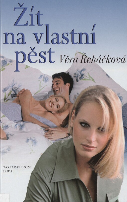 Žít na vlastní pěst: psychologický román pro ženy