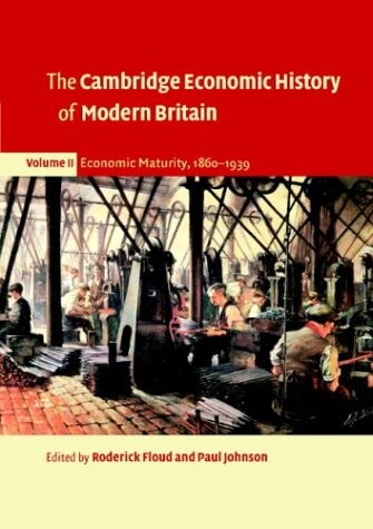 The Cambridge Economic History of Modern Britain (Volume 2)