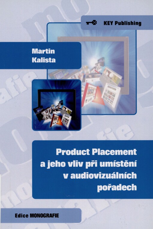 Product placement a jeho vliv při umístění v audiovizuálních pořadech