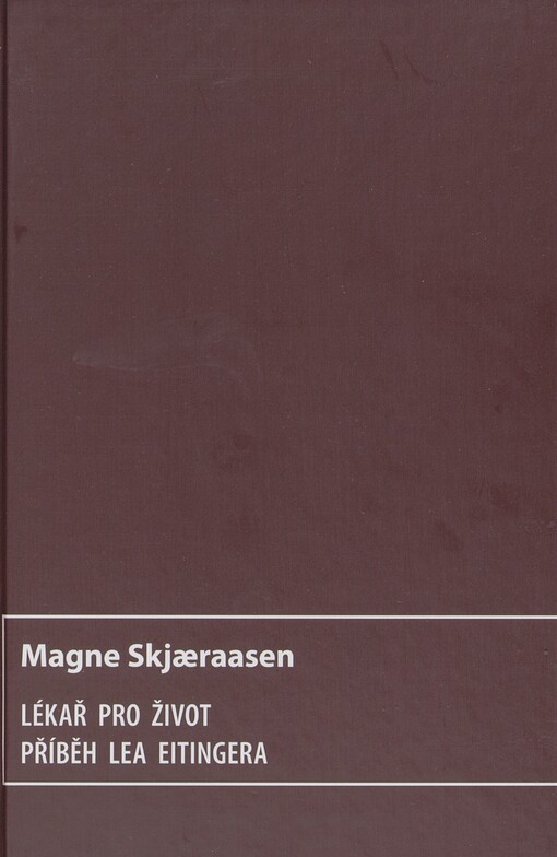 Lékař pro život: příběh Lea Eitingera