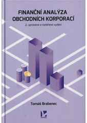 Finanční analýza obchodních korporací  (odkaz v elektronickém katalogu)
