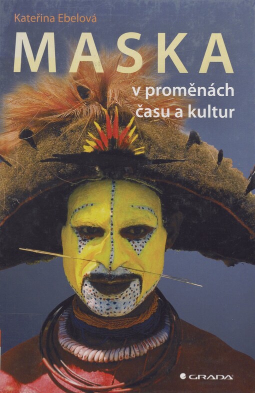 Maska v proměnách času a kultur
