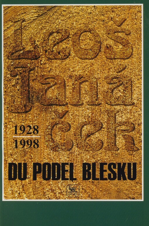 Du podel blesku: Leoš Janáček 1928-1998