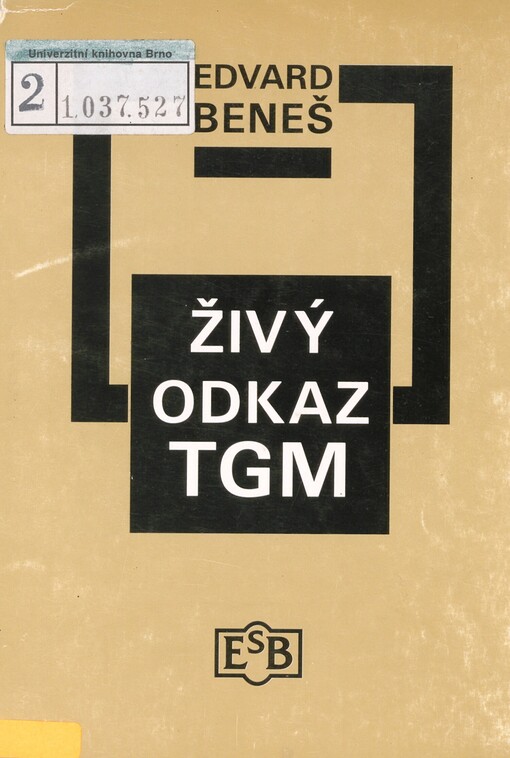 Živý odkaz TGM: projevy 1937-1947
