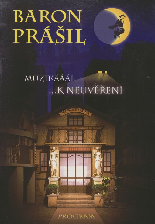 Baron Prášil: muzikááál --k neuvěření : program
