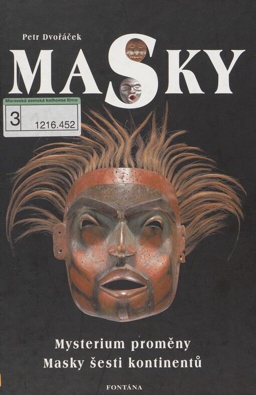 Masky: mysterium proměny : masky šesti kontinentů