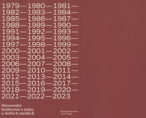 Slovanská knihovna v tisku a dalších médiích: bibliografie za léta 1979-2023