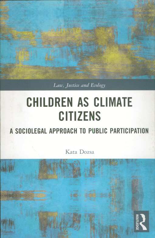 Children as climate citizens : a sociolegal approach to public participation
