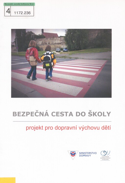 Bezpečná cesta do školy: [projekt pro dopravní výchovu dětí]