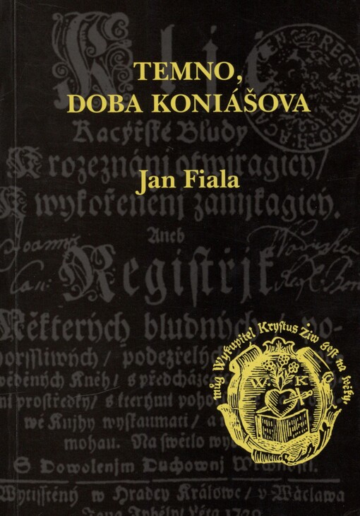 Temno, doba Koniášova